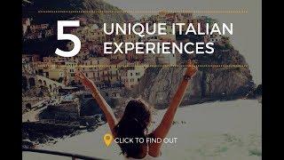 Top 5 Unique Italian Experiences | The Blueberry Trails