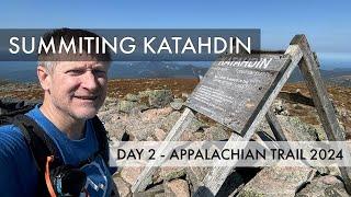 Summiting Katahdin - Appalachian Trail Thru Hike 2025 / 2024 Day 2 - Baxter State Park