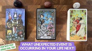 What Unexpected Event Is Occurring In Your Life Next! | Timeless Reading