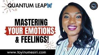 Part 2: Mastering Your Emotions & Feelings #quantumleap #emotions #business #coaching #manifestation