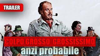 Colpo grosso... grossissimo... anzi probabile | Official Trailer