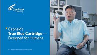 Cepheid's True Blue Cartridge - Designed for Humans