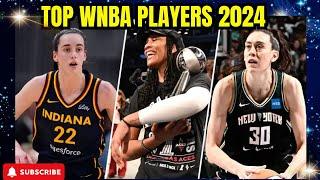 Top WNBA Players of 2024!