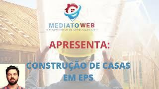 Passo a Passo para construção da sua casa em EPS (Isopor) - MediatoWeb