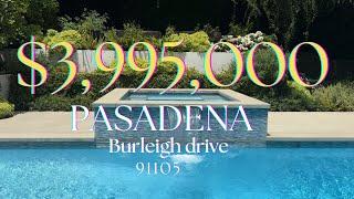 What $3,995,000 Gets You in Pasadena, CA | Open House Tour For Buyers Moving to Los Angeles, Call Me