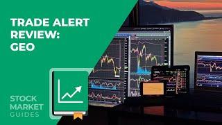 Review of GEO Stock Trade Alert from Stock Market Guides