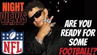 NFL Opening Week Discussion! | Heisman Watch | WNBA - [NIGHT VIEWS w/SYL ABDUL & C-LOS]