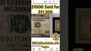 $1000 SOLD FOR $11,200.00!! 100 consecutive star notes in mint condition was sold on eBay for $11200