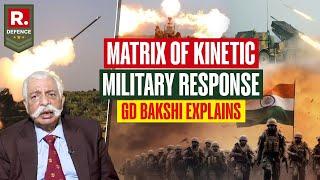What Will Indian Forces' Strategic Attack On Pak Look Like? GD Bakshi Explains Matrix Of Offense