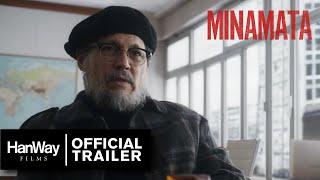 Minamata - Official Trailer - HanWay Films