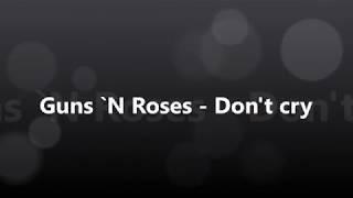 Guns N` Roses - Don't Cry [가사/해석/발음][만조]