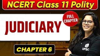 Judiciary FULL CHAPTER | Ncert Class 11 Polity Chapter 6 | UPSC Preparation For Beginners