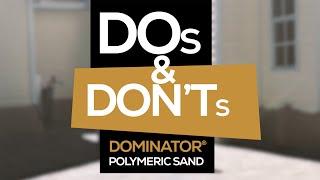 The DOs and DON'Ts of Installing Polymeric Sand | New and Improved DOMINATOR Polymeric Sand