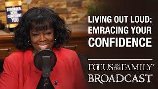 Living Out Loud: Embracing Your Confidence - Deborah Pegues