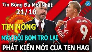 Tin Bóng Đá 21/10: Máy Dội Bom Trở Lại, Phát Kiến "SIÊU DỊ" Của Ten Hag Cứu Man Utd