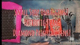 Small Shop Unboxing: Patriotic Team Diamond Painting Pens!