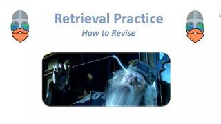 Retrieval Practice  - How to Revise