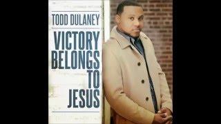 Todd Dulaney - Victory Belongs To Jesus (RADIO EDIT) (AUDIO ONLY)