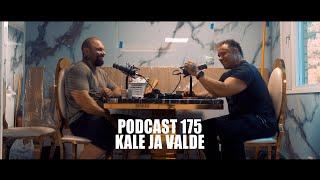 Podcast 175 // Kale ja Valde