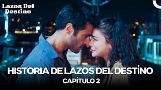 Lazos Del Destino Capitulo 2 (Version Larga)