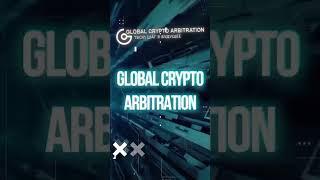 #globalcryptoarbitration #gca