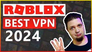 3 Best VPNs for Roblox in 2024 | Get Fast Speeds & Avoid DDoS Attacks