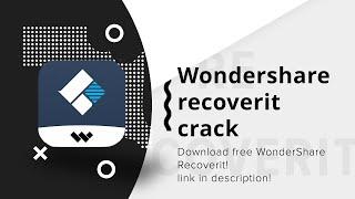 WONDERSHARE RECOVERIT 2022 / FREE DOWNLOAD / RECOVERIT ULTIMATE CRACK
