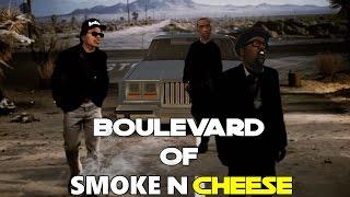 Boulevard of Smoke n Cheese