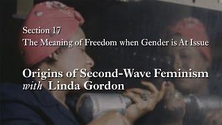 MOOC WHAW1.2x | 17.5.2 Origins of Second-Wave Feminism with Linda Gordon