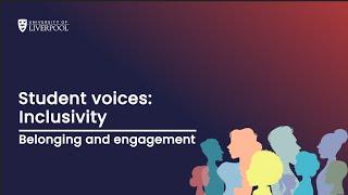 Student Voice: Belonging and engagement