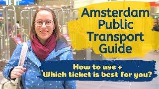 AMSTERDAM PUBLIC TRANSPORT (GVB) // How to use + Which ticket is right for you? [Amsterdam Travel]