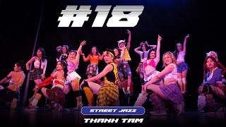 Intermediate: STREET JAZZ Class ╏ THANH TAM Choreography ╏ Industry Concert 18 #industryconcert