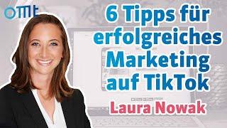  6 Tipps für erfolgreiches Marketing auf TikTok