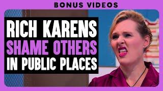 Rich Karens Shame Others In Public Places | Dhar Mann Bonus Compilations