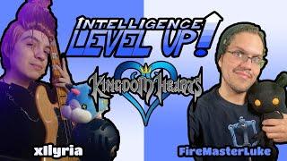 KINGDOM HEARTS | xIlyria vs. FireMasterLuke | Intelligence Level Up! S1