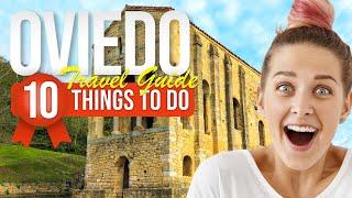 TOP 10 Things to do in Oviedo, Spain 2024!