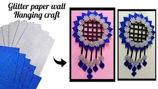 How to make wallhanging craft with glitter paper | Glitter paper Wallhanging craft #wallhanging#diy