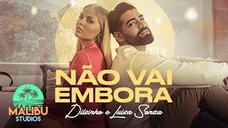 Dilsinho & Luísa Sonza - Não Vai Embora