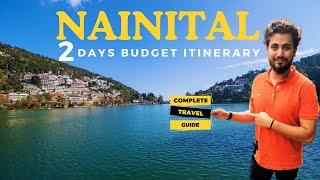 Nainital 2 Days Budget Itinerary | Nainital Complete Travel Guide |Top 10 Places to Visit |