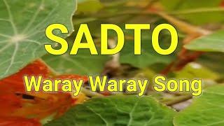 SADTO - WARAY WARAY SONG