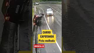 INCRÍVEL CARRO CAPOTANDO PISTA MOLHADA! #shorts