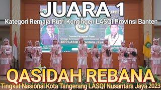 JUARA 1 Remaja Putri Utusan Provinsi Banten Qasidah Rebana Tingkat Nasional LASQI 2023