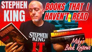 Stephen King Books I Have NOT Read and Why