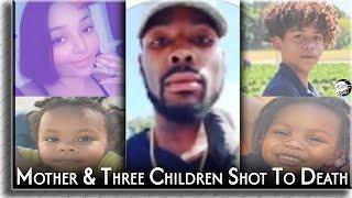 Mother & Three Children Shot To Death, One Child Survivor; Shooter Dies Self-Inflicted Wound