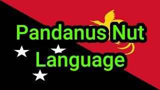 The Secret Avoidance Language of Papua New Guinea (for harvesting nuts)