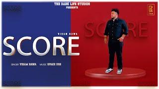 SCORE | Official Audio | Viram Bawa | The Dark Life Studios | latest Punjabi  Song 2024