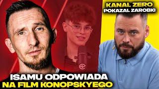 ISAMU ODPOWIADA NA FILM KONOPSKYEGO! ZAROBKI KANALU ZERO! (BUDDA, KRZYSZTOF STANOWSKI, GRAŻYNKA)