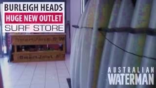 Shop Walkthrough Music video - Australian Waterman - Burleigh