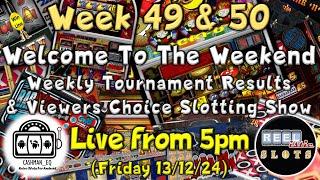 ● LIVE : WELCOME TO THE WEEKEND : Wk 49 & 50 CAshman_eq App Tournament Results & Viewers Choice