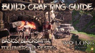 Wo Long: Fallen Dynasty - Build Crafting Guide: Basics, Blacksmith, Followers, & More